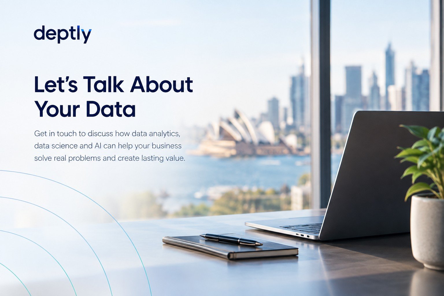 Deptly — Let's Talk About Your Data. Laptop and notebook on a desk with Sydney Opera House